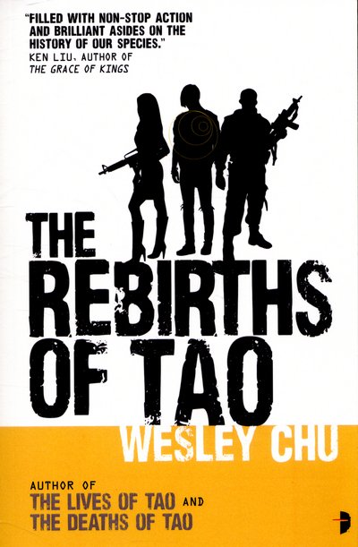 Cover for Wesley Chu · The Rebirths of Tao - Tao Series (Taschenbuch) [New edition] (2015)