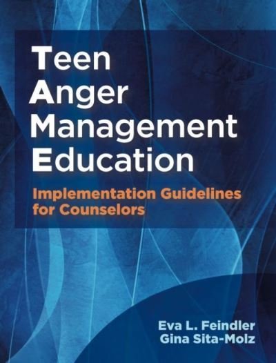 Cover for Eva L. Feindler · Teen Anger Management Education: Implementation Guidelines for Counselors (Paperback Book) (2022)