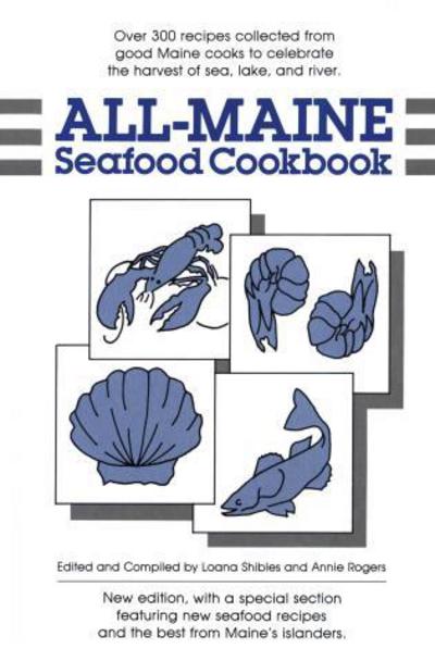 Cover for Loana Shibles · All-Maine Seafood Cookbook (Pocketbok) [Open market edition] (1976)