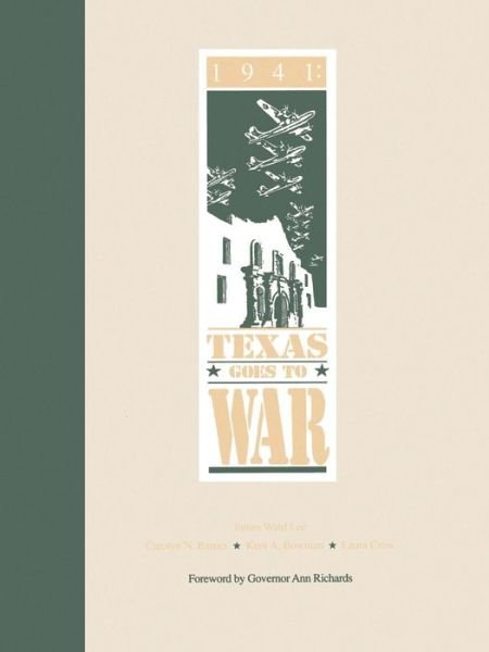 Cover for James W Lee · 1941: Texas Goes to War: Texas Goes to War (Pocketbok) (1991)