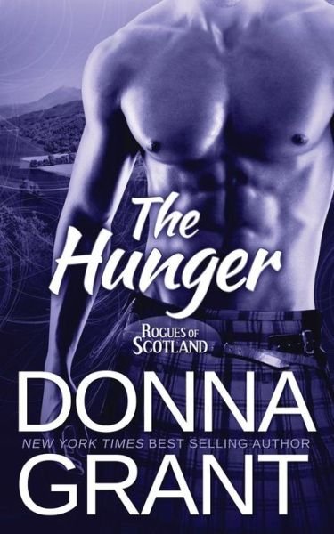 Cover for Donna Grant · The Hunger (Rogues of Scotland) (Volume 2) (Paperback Book) (2014)