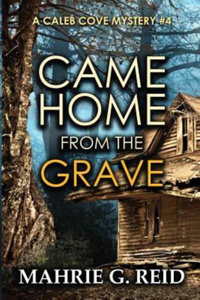 Cover for Mahrie G Reid · Came Home from the Grave (Paperback Book) (2017)