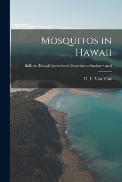 Cover for D L (Delos Lewis) 1878- Van Dine · Mosquitos in Hawaii; no.6 (Pocketbok) (2021)