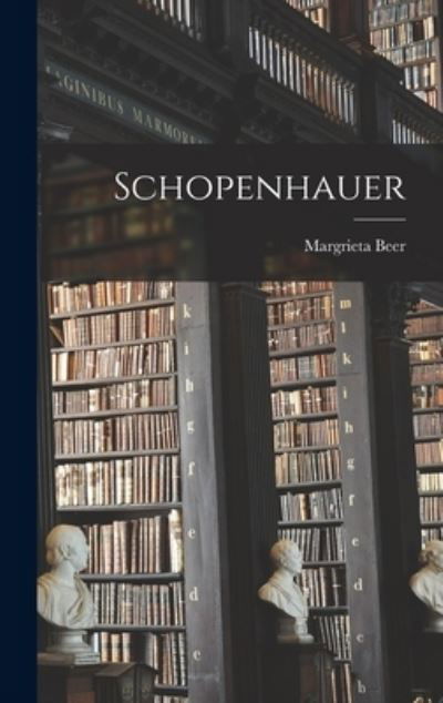 Cover for Beer Margrieta · Schopenhauer (Bog) (2022)