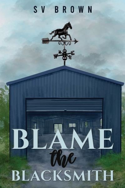 Cover for SV Brown · Blame the Blacksmith (Pocketbok) (2023)