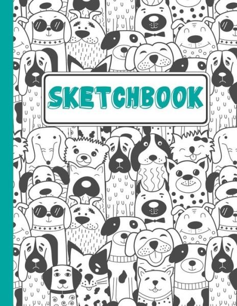 Cover for Pixel Princess · Sketchbook Puppies Everywhere Sketchbook For Kids (Paperback Bog) (2019)