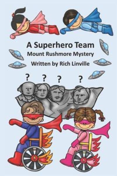 Cover for Rich Linville · A Superhero Team Mount Rushmore Mystery (Pocketbok) (2019)
