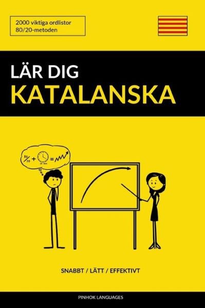 Cover for Pinhok Languages · Lar dig Katalanska - Snabbt / Latt / Effektivt (Paperback Book) (2019)