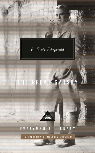 Cover for F. Scott Fitzgerald · The Great Gatsby: Introduction by Malcolm Bradbury - Everyman's Library Contemporary Classics Series (Gebundenes Buch) (2021)
