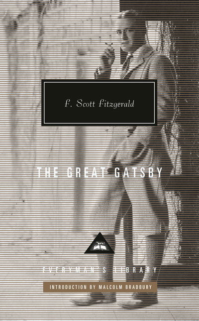 Cover for F. Scott Fitzgerald · The Great Gatsby: Introduction by Malcolm Bradbury - Everyman's Library Contemporary Classics Series (Innbunden bok) (2021)