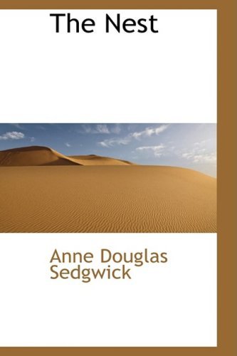 Cover for Anne Douglas Sedgwick · The Nest (Paperback Book) (2009)