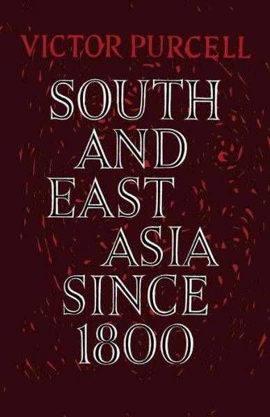 Cover for Purcell · South East Asia since 1800 (Pocketbok) (2013)