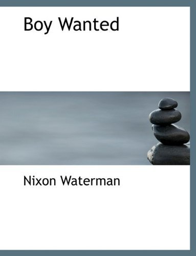 Cover for Nixon Waterman · Boy Wanted (Hardcover Book) (2009)