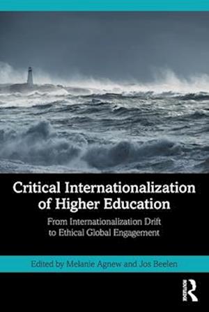 Cover for Jos Beelen · Critical Internationalization of Higher Education: From Internationalization Drift to Ethical Global Engagement (Pocketbok) (2025)