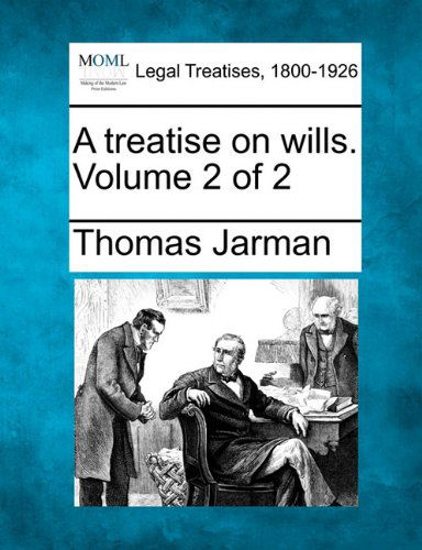 Cover for Thomas Jarman · A Treatise on Wills. Volume 2 of 2 (Paperback Book) (2010)