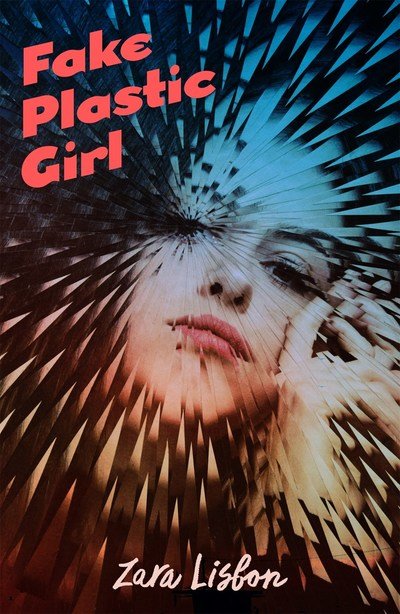 Cover for Zara Lisbon · Fake Plastic Girl (Hardcover Book) (2019)