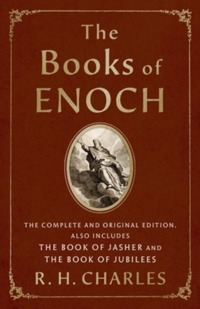 Cover for R. H. Charles · The Books of Enoch: The Complete and Original Edition, also includes The Book of Jasher and The Book of Jubilees (Pocketbok) (2024)