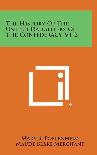Cover for May M. Faris Mckinney · The History of the United Daughters of the Confederacy, V1-2 (Hardcover Book) (2013)