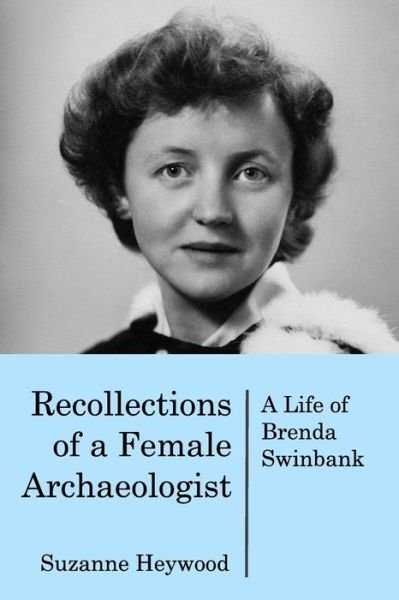 Cover for Suzanne Heywood · Recollections of a Female Archaeologist (Pocketbok) (2018)