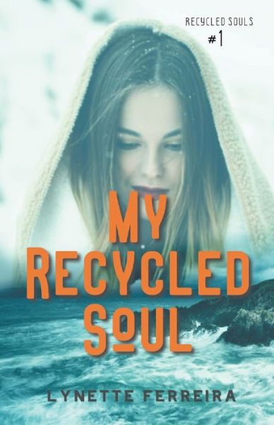 Cover for Lynette Ferreira · My Recycled Soul (Paperback Book) (2020)