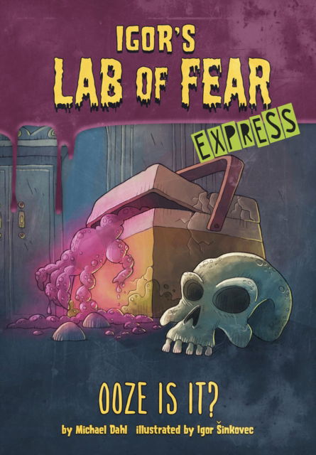 Ooze Is It? - Express Edition - Igor's Lab of Fear - Express Editions - Dahl, Michael (Author) - Books - Capstone Global Library Ltd - 9781398229297 - September 2, 2021