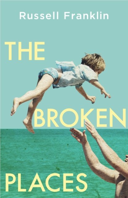 The Broken Places: The compassionate and moving debut novel inspired by the Hemingway family - Russell Franklin - Boeken - Orion Publishing Co - 9781399602297 - 8 juni 2023