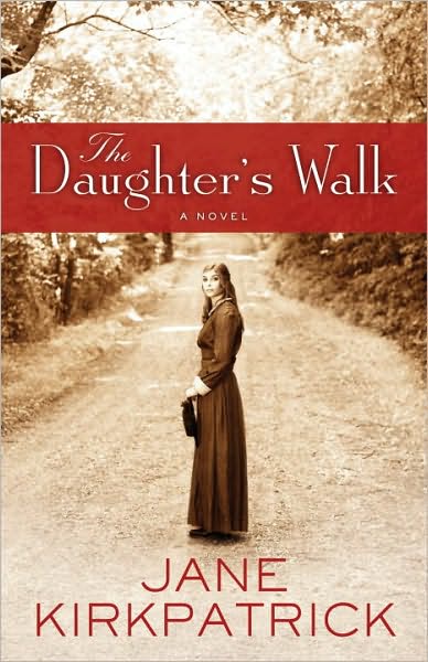 Cover for Jane Kirkpatrick · The Daughter's Walk: A Novel (Paperback Book) (2011)