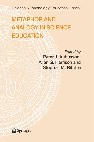 Cover for P J Aubusson · Metaphor and Analogy in Science Education - Contemporary Trends and Issues in Science Education (Hardcover Book) [2006 edition] (2005)