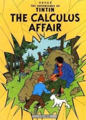 The Calculus Affair - The Adventures of Tintin - Herge - Books - HarperCollins Publishers - 9781405206297 - September 26, 2012