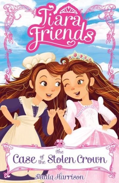 Cover for Paula Harrison · Tiara Friends: The Case of the Stolen Crown - Tiara Friends (Pocketbok) (2017)