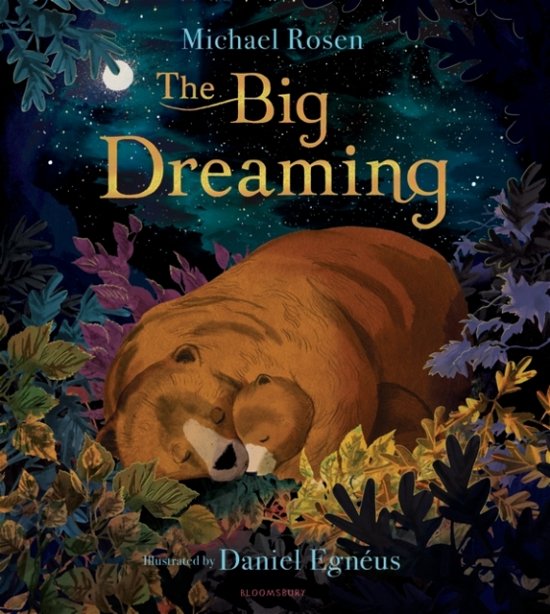 The Big Dreaming - Michael Rosen - Livros - Bloomsbury Publishing PLC - 9781408883297 - 26 de outubro de 2023