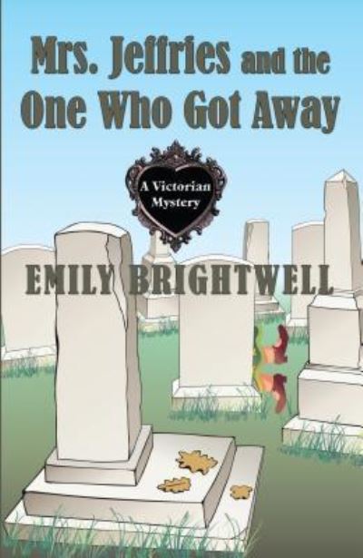 Cover for Emily Brightwell · Mrs. Jeffries and the One Who Got Away (Paperback Book) (2016)