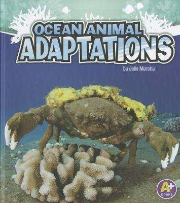 Cover for Julie Murphy · Ocean Animal Adaptations (Amazing Animal Adaptations) (Hardcover bog) (2011)