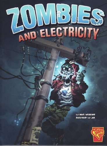 Cover for Mark Weakland · Zombies and Electricity (Monster Science) (Hardcover Book) (2013)