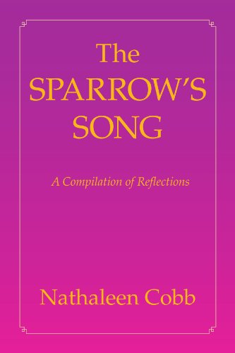 Cover for Nathaleen Cobb · The Sparrow's Song: a Compilation of Reflections (Paperback Book) (2008)