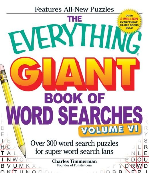 Cover for Charles Timmerman · The Everything Giant Book of Word Searches, Volume VI: Over 300 Word Search Puzzles for Super Word Search Fans - Everything (R) (Paperback Book) (2013)