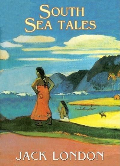 South Sea Tales Library Edition - Jack London - Muu - Blackstone Pub - 9781441718297 - maanantai 15. huhtikuuta 2024