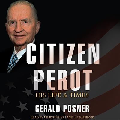 Cover for Gerald Posner · Citizen Perot (CD) (2013)