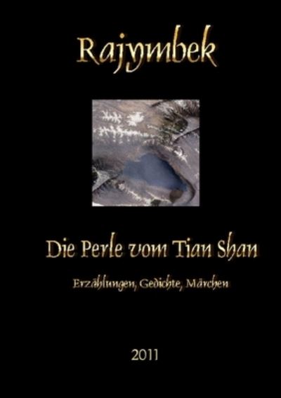 Cover for Rajymbek · Die Perle Vom Tian Shan (Taschenbuch) (2011)