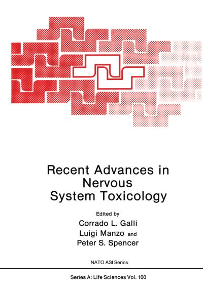 Cover for Corrado L Galli · Recent Advances in Nervous System Toxicology - NATO Science Series A (Paperback Book) [Softcover reprint of the original 1st ed. 1988 edition] (2011)