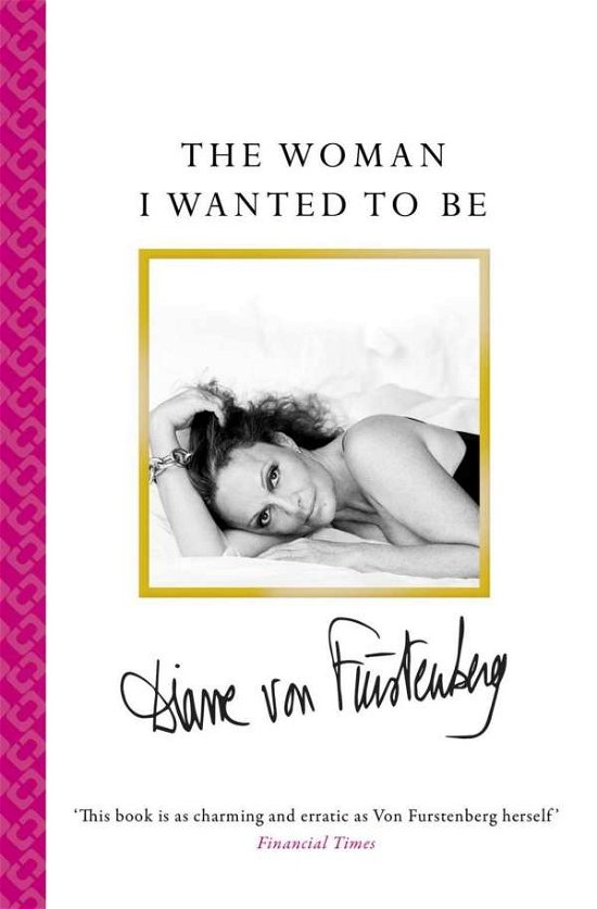 Cover for Diane Von Furstenberg · The Woman I Wanted To Be (Pocketbok) (2015)