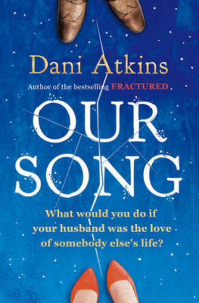 Cover for Dani Atkins · Our Song (Paperback Book) (2016)