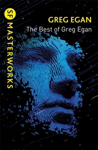 Cover for Greg Egan · The Best of Greg Egan - S.F. Masterworks (Paperback Book) (2021)