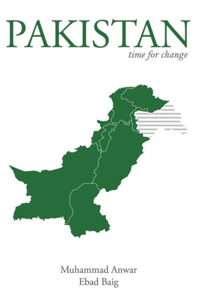 Cover for Muhammad Anwar · Pakistan: Time for Change (Hardcover Book) (2012)