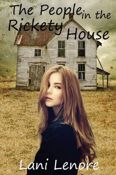 Cover for Lani Lenore · The People in the Rickety House (Paperback Book) (2013)