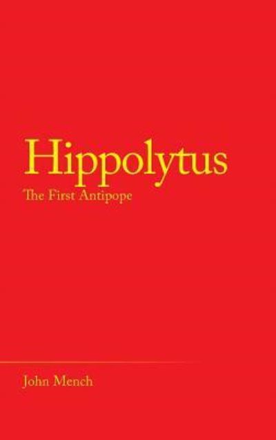 Cover for John Mench · Hippolytus (Gebundenes Buch) (2019)