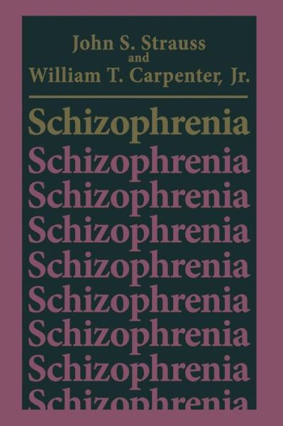 Cover for John S. Strauss · Schizophrenia - Critical Issues in Psychiatry (Paperback Book) [Softcover reprint of the original 1st ed. 1981 edition] (2013)