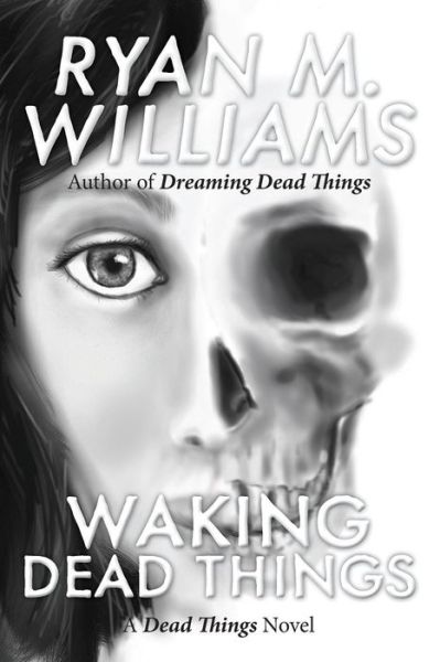 Cover for Ryan M Williams · Waking Dead Things (Paperback Book) (2014)