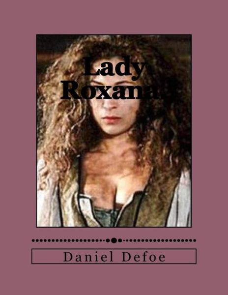 Cover for M Daniel Defoe · Lady Roxana.: Ou L' Heureuse Maitresse. (Paperback Book) (2014)