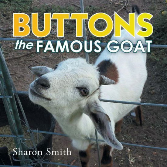 Cover for Sharon Smith · Buttons the Famous Goat (Pocketbok) (2014)